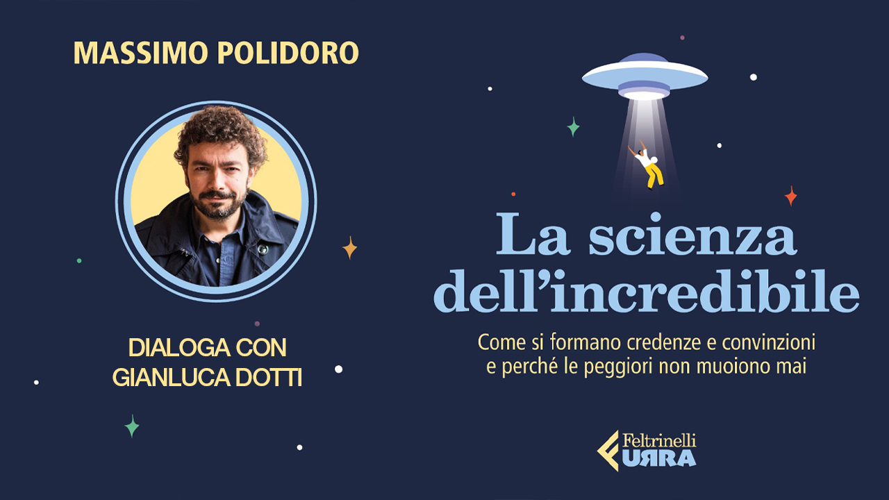 "LA SCIENZA DELL'INCREDIBILE"